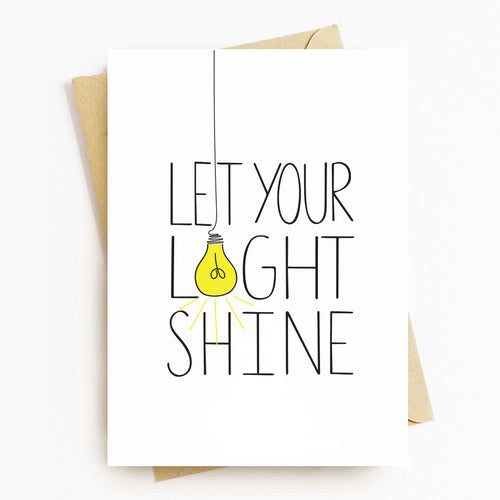 Let Your Light Shine Motivational Greeting Card