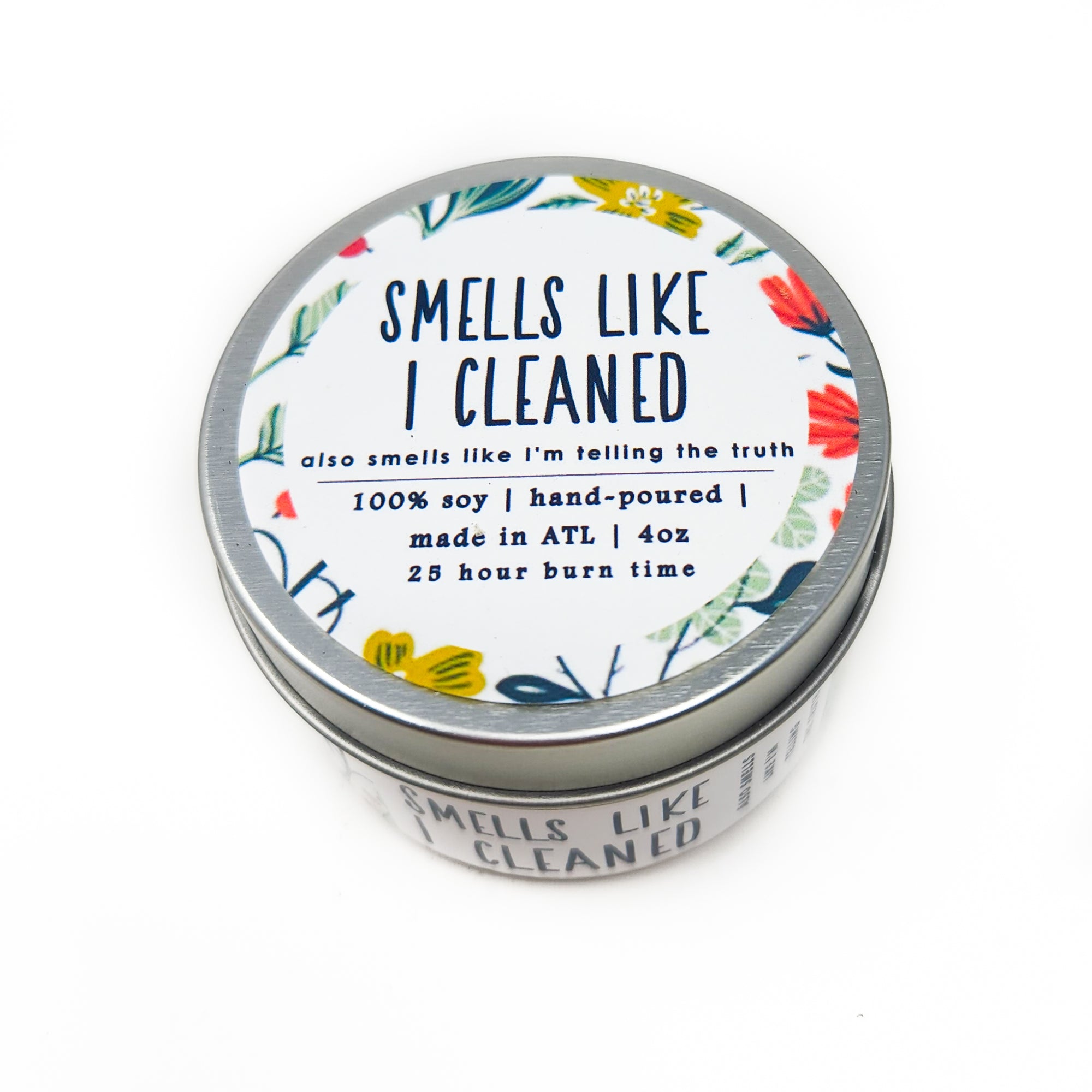 Smells Like I Cleaned Candle - 4oz
