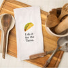 Tea Towel - I Do it for the Tacos