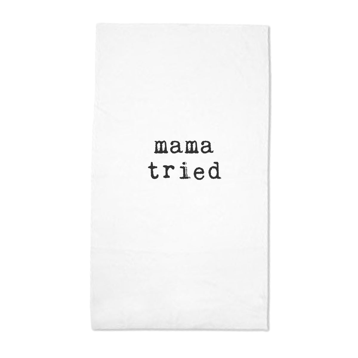 Tea Towel - Mama Tried