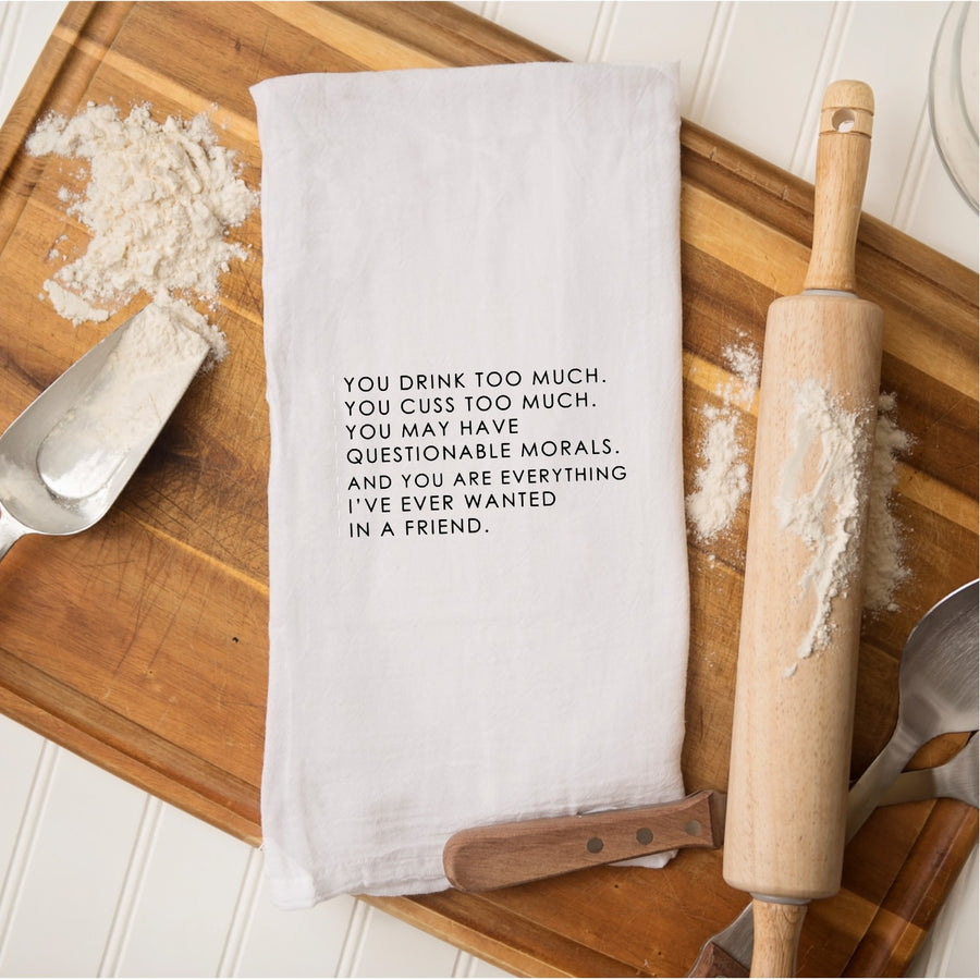 Tea Towel - You Drink Too Much, You Cuss Too Much