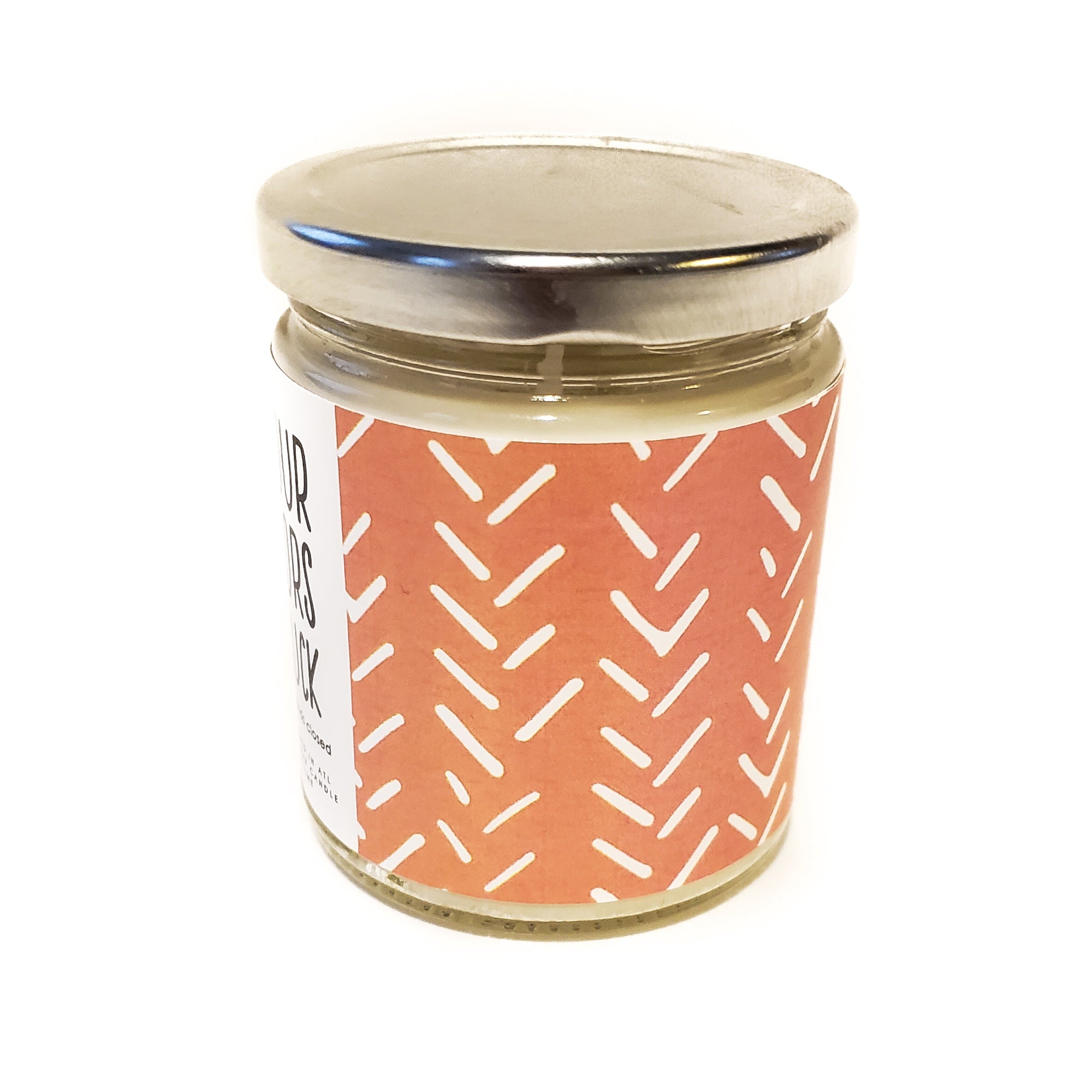 Hope Your Neighbors Don't Suck Candle - 8oz