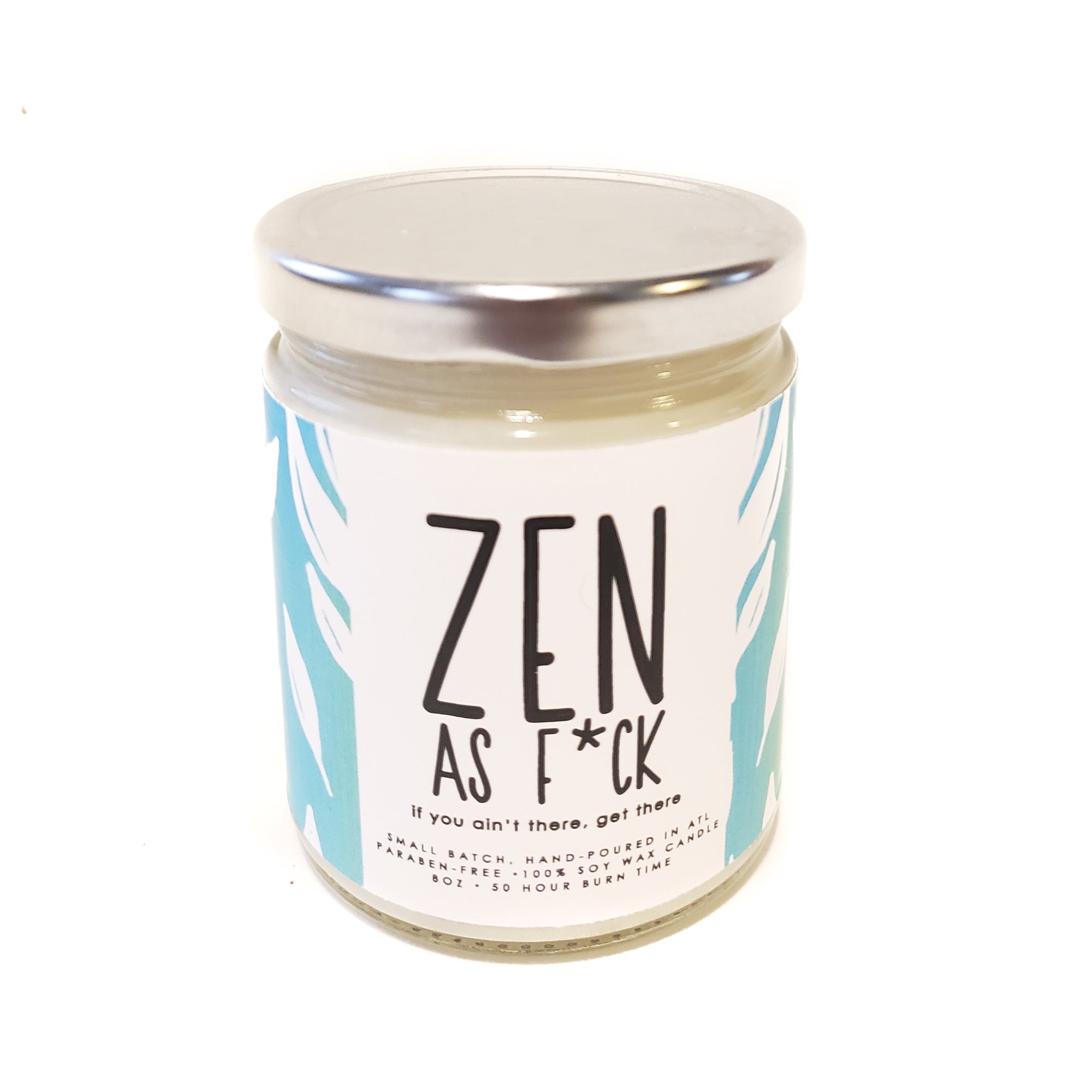 Zen as Fuck Candle - 8oz