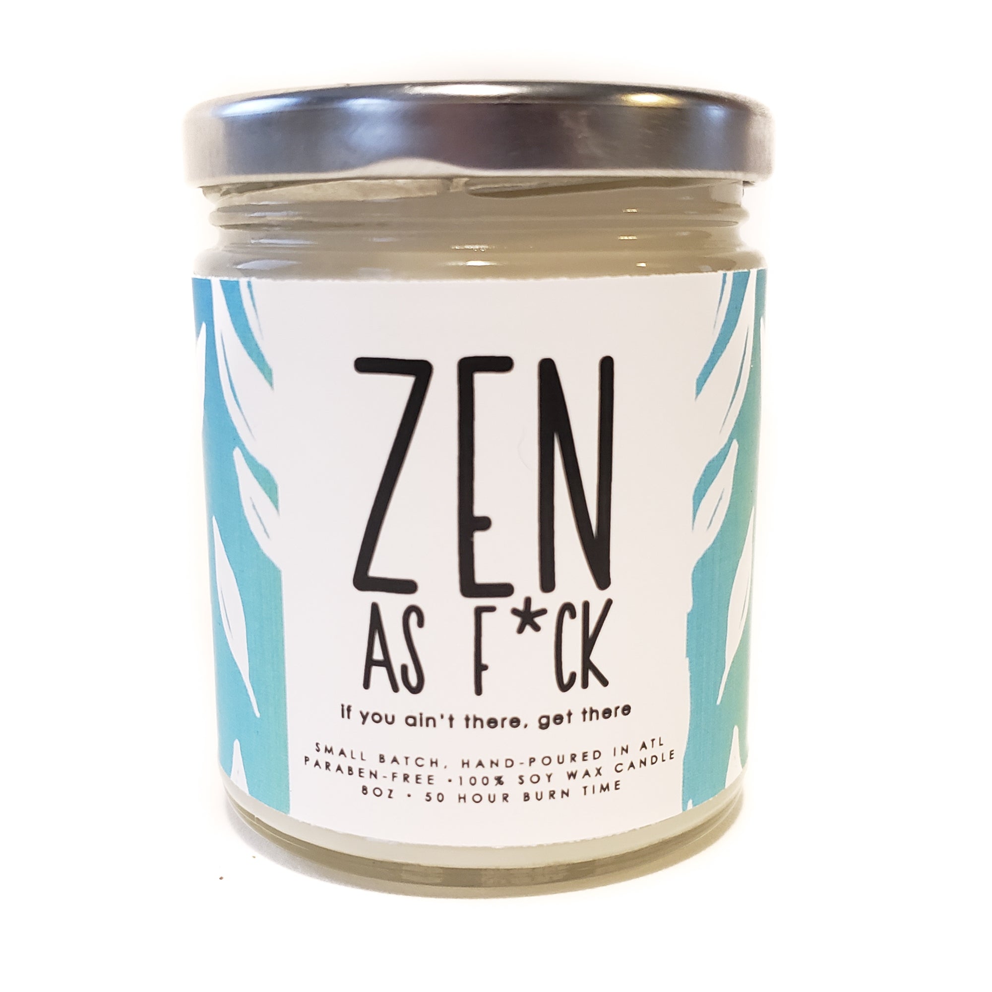 Zen as Fuck Candle - 8oz