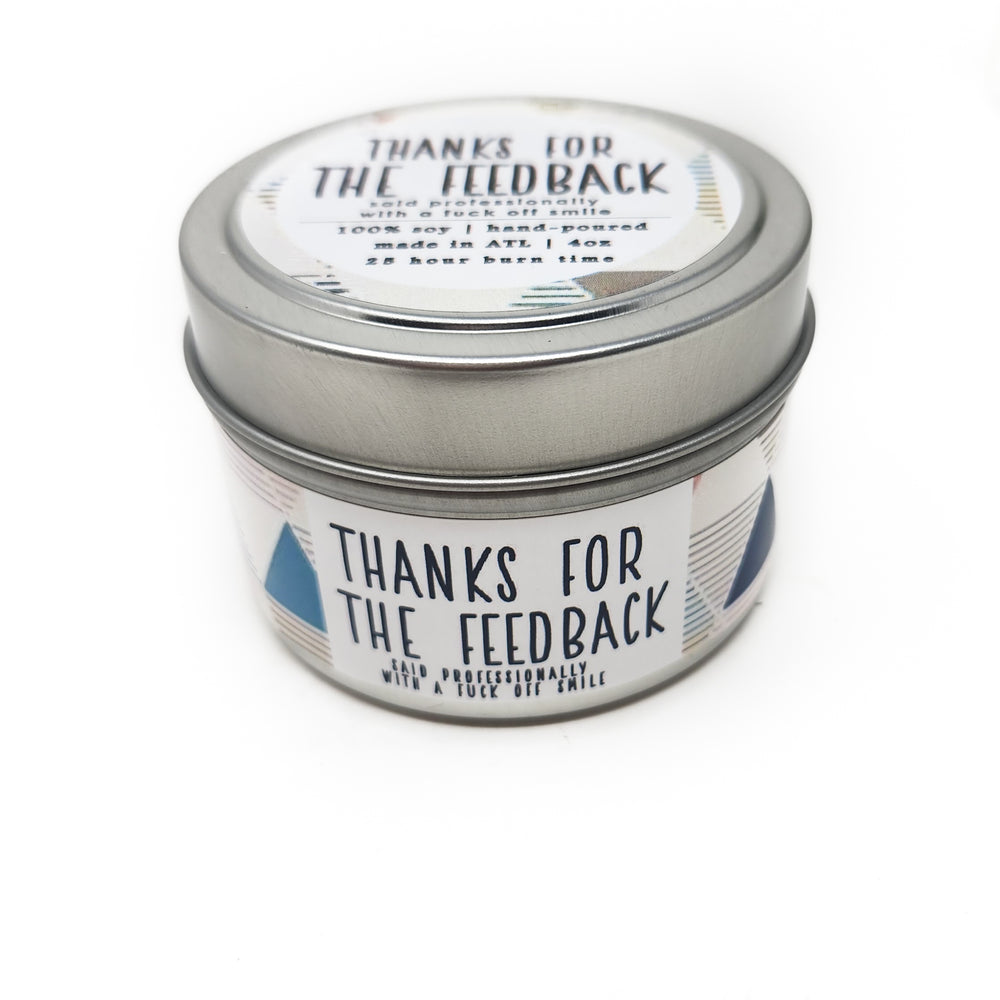 Thanks for the Feedback Candle - 4oz