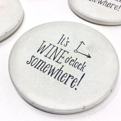 "It's WINE O'Clock Somewhere" Concrete Coasters