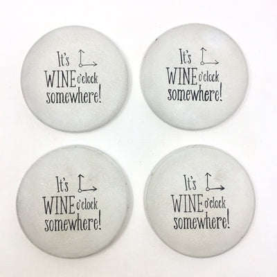 "It's WINE O'Clock Somewhere" Concrete Coasters
